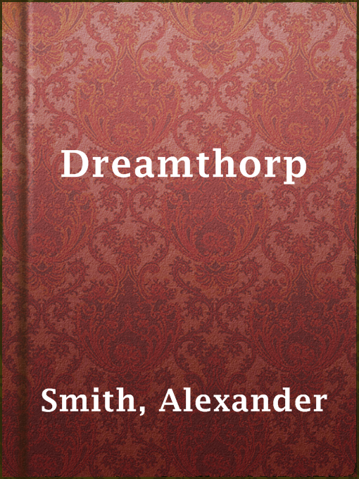 Title details for Dreamthorp by Alexander Smith - Available